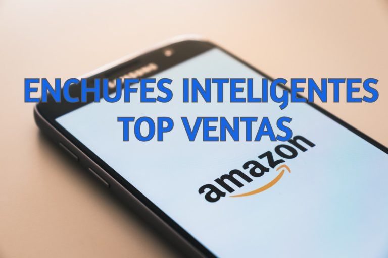Enchufes Inteligentes TOP en ventas en Amazon